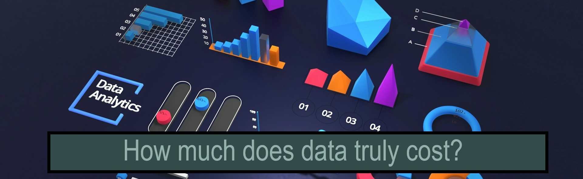 How Much Does Data Truly Cost?